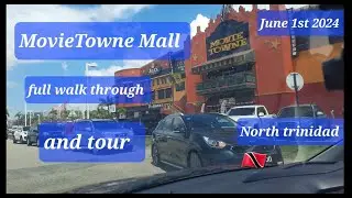 MOVIETOWNE TRINIDAD FULL TOUR  JUNE 1ST 2024