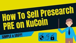 How To Sell Presearch (PRE) on KuCoin