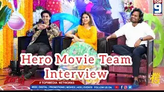 Hero Movie Team Exclusive Interview | Ashok | Nidhhi Agerwal || TOP9MEDIA