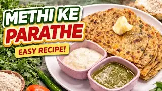 Sirf 10 Minute Me Methi Ke Parathe | Quick & Healthy Recipe #methi #paratharecipes 