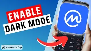 How To Turn On Dark Mode On CoinMarketCap App- Quick Guide