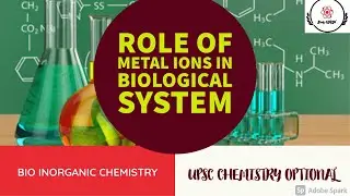 METAL IONS IN BIOLOGICAL SYSTEM AND THEIR ROLES ||Upsc ||UGCnet ||Gate chemistry