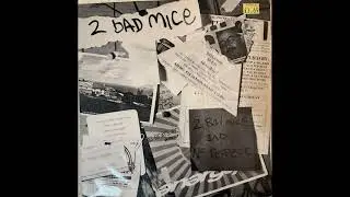 2 Bad Mice - 2 Bad Mice