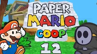 Paper Mario (Co-op Mod) Part 12: Anti Guy