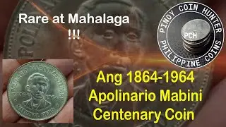 Ang 1864-1964 Apolinario Mabini Centenary Coin 1 Piso &ndash; Rare at Mahalaga!