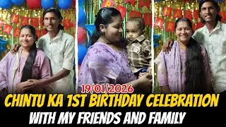 Chintu ka 1st Birthday Celebration with my friend and family ll 19/01/2026 #chintu_the_boss 