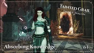Absorbing Knowledge | Sanctuary of Sarras | Tainted Grail: The Fall of Avalon  | Ep. 64