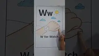 W for Watch | Alphabet Colouring | ABC Colouring |