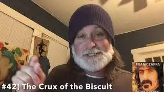 Zappa The Crux of the Biscuit, #42 favorite post FZ release