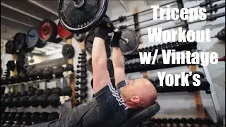Triceps Workout w/ Vintage York's