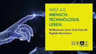 Club Zukunft 2017 | Welt 4.0 - Mensch, Technologie, Leben