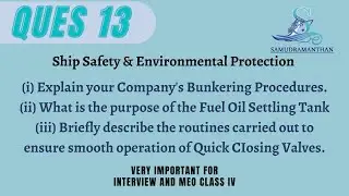 13. #bunkering #Procedures #Fuel_Oil_Settling_Tank #Quick_CIosing_Valves @_samudramanthan_