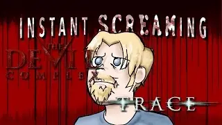 The Devil Complex and Trace - Instant Screaming