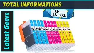 Чернила CLI-281 XXL: самый разумный выбор для Canon Pixma!