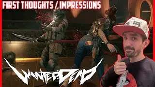 Wanted: Dead (First Thoughts / Impressions) Is It WORTH IT?