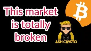 This market is totally broken | Bitcoin news | Altcoin news