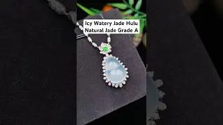 Watery Jade Hulu #jadeite #jade #jewellery #china #chinatravel #chinafood #chinesejade #chinesedrama
