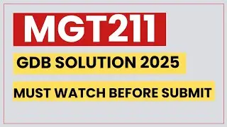 MGT211 GDB SOLUTION 2025 || MGT211 GDB SOLUTION FALL 2025
