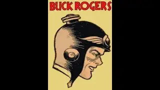 Buck Rogers I Episode 1I Philip Francis Nowlan I Old-Time Radio I 4-5-1939