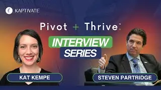 Steven Partridge Pivot And Thrive Campaign Interview