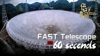 FAST Telescope in 60 seconds