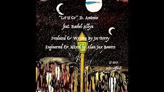 LET IT GO by D. Antonio feat. Rachel Allyn