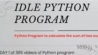 Python Program in IDLE | Sum of Two Numbers