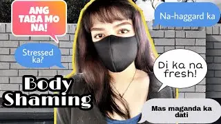 Body Shaming | Dealing w/ Insensitive & Toxic People