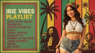 KUMPULAN LAGU REGGAE SANTAI PENGANTAR SENJA