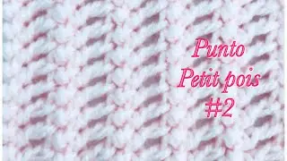 Punto Petit Pois en gancho fácil y rápido para principiantes versión 2 #141