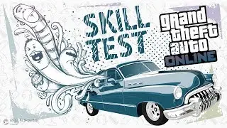 🔴 GTA ONLINE: SKILL TEST | ШАРИШЬ? ПОГНАЛИ С НАМИ | REAL TOP GAME | КООПЕРАТИВ