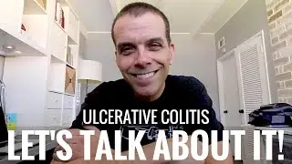 Living with Ulcerative Colitis