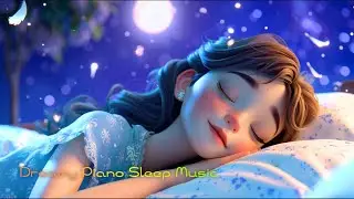🌙 Drift Into Peace & Deep Rest｜Dreamy Moonlight Piano for Silent Nights