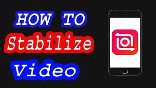 || How to stabilize video || How to stabilize video in inshot ||