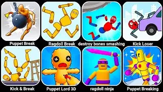 Destroy Bones, Ragdoll Break, Hero Capture, Ragdoll Brothers, Puppet Bone Smashing, Kick Loser...