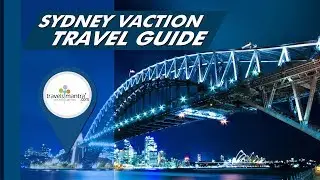 Sydney Vacation Travel Guide