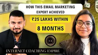 How This Email Marketing Expert Achieved ₹25,00,000 within 8 Months | ICEx