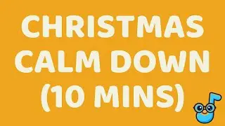 10-Minute Christmas Calm-Down Music (End-of-Day &middot; No Lyrics &middot; Classroom Safe)