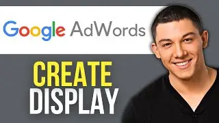 How to Create Display Ads in Google AdWords