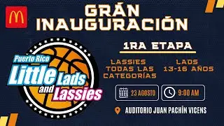 🎥[TRANSMISI&Oacute;N] Gran Inauguraci&oacute;n Puerto Little Lads & Lassies: 1era Etapa🏀.