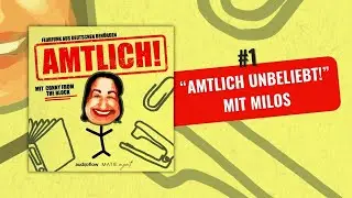 Amtlich unbeliebt! - mit Milos