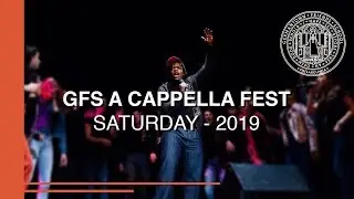 GFS A Cappella // Full Set - Saturday 2019