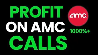 How to PROFIT on AMC Call Options for 1000% RETURNS