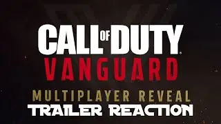 Call of Duty: Vanguard Multiplayer Reveal Trailer REACTION!!!