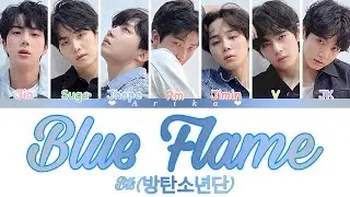 [Req #25] How would BTS sing &ldquo;BLUE FLAME&rdquo; by ASTRO (Color Coded Lyrics Han/Rom/Eng)