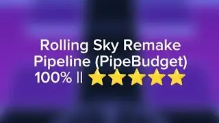 Rolling Sky Remake || Pipeline, but on a budget 📱 [100%]