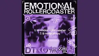 Emotional Rollercoaster