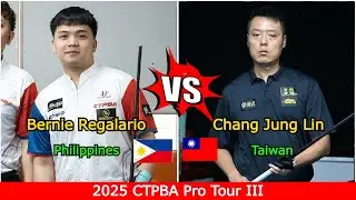 Bernie Regalario 🆚️ Chang Jung Lin | 2025 CTPBA Pro Tour III