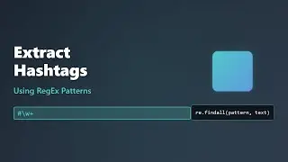 Extract Hashtags from Text with Python: Regex Tutorial for Beginners