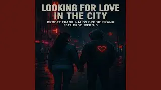 In the City, Looking 4 Love